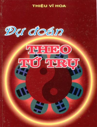 DỰ ĐÓAN THEO TỨ TRỤ